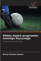 Efekty dwóch programów treningu fizycznego 6209122558 Book Cover