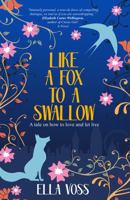 Like a Fox to a Swallow 1800460775 Book Cover