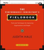 The Performance Consultant's Fieldbook: Tools and Techniques for Improving Organizations and People (Essential Knowledge Resource) 0787940194 Book Cover