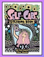 Self-Care Coloring Book for Teens and Adults: Perfect coloringbook for Mindfulness, Rest and Relaxation B0939ZG7WP Book Cover