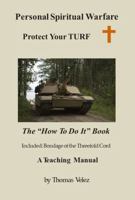 Personal Spiritual Warfare: Protect Your TURF 1791337597 Book Cover