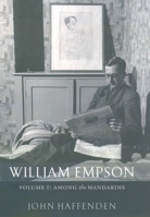 William Empson: Volume I: Among the Mandarins (William Empson) 0199276595 Book Cover