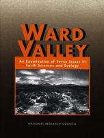 Ward Valley: An Examination of Seven Issues in Earth Sciences and Ecology 0309052882 Book Cover