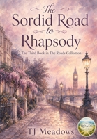 Sordid Road to Rhapsody 1949326071 Book Cover