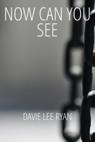 Now Can You See by Davie Lee Ryan B0DQ6WP3RV Book Cover