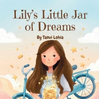 Lily's Little Jar of Dreams B0H8PSMWY6 Book Cover