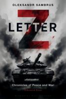 Letter Z: Chronicles of Peace and War 1804842516 Book Cover