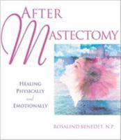 After Mastectomy: Healing Physically and Emotionally 1886039615 Book Cover