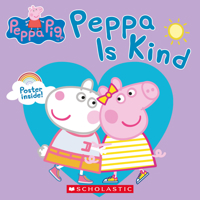 Peppa Pig: Peppa Is Kind 1338584685 Book Cover