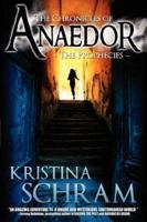 The Chronicles of Anaedor: The Prophecies 1939397154 Book Cover