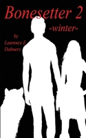 Bonesetter 2 -winter- (Bonesetter series) 1523225807 Book Cover