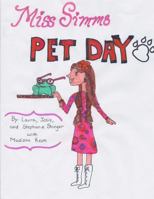 Miss SIMMs Pet Day 1985173042 Book Cover