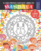 Il mio primo grande libro di Mandala - 2 libri in 1 - Edizione notturna: Libro da colorare di mandala per bambini e principianti - 2 in 1 - Edizione notturna 1693258374 Book Cover