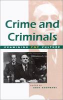 Crime and Criminals 073771431X Book Cover