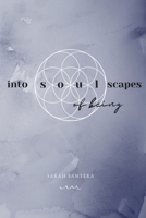 into soulscapes of being B0BD1JPT89 Book Cover