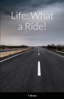 Life: What a Ride! null Book Cover