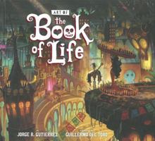 The Art of the Book of Life 1616555335 Book Cover