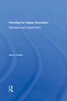 Planning for Higher Education: Background and Application 0367282992 Book Cover