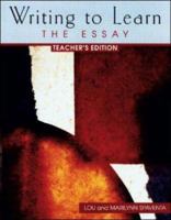 Teacher's Edition, Writing to Learn: The Essay 0072395974 Book Cover