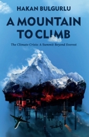 A Mountain to Climb 1913532925 Book Cover