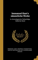 Immanuel Kant's sämmtliche Werke: In chronologischer Reihenfolge. Siebenter Band 0270997407 Book Cover