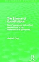 The Silence of Constitutions: Essay in Constitutional Interpretation 0415696259 Book Cover