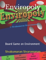 Enviropoly : Board Game on Environment 1521924287 Book Cover