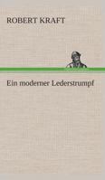 Ein moderner Lederstrumpf 3734774209 Book Cover