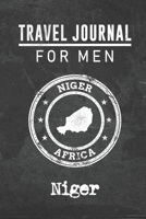 Travel Journal for Men Niger: 6x9 Travel Notebook or Diary with prompts, Checklists and Bucketlists perfect gift for your Trip to Niger for every your Man, Husband or Boyfriend 1712769529 Book Cover