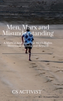 Men, Marx, and Misunderstanding: A Marxist Analysis of the Men’s Rights Movement in India and Beyond B0GSN9T75V Book Cover