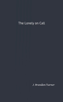 The Lonely on Call 1697216587 Book Cover