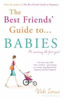 The Best Friends' Guide to Babies 1408814269 Book Cover