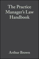 The Practice Manager's Law Handbook: A Ready Reference to the Law for Managers of Medical General Practices 0632055499 Book Cover