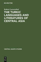 The Turkic Languages and Literatures of Central Asia: A Bibliography 3110153203 Book Cover