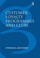 Customer Loyalty Programmes and Clubs 1138248614 Book Cover