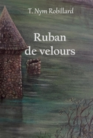 Ruban de velours (Ruban de velours et filament de lune) (French Edition) B0G2KW81J8 Book Cover