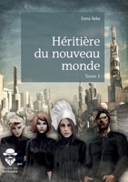 Héritière du nouveau monde (French Edition) 2342155786 Book Cover