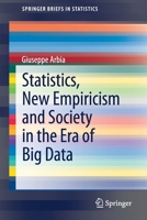 Statistics, New Empiricism and Society in the Era of Big Data 3030730298 Book Cover