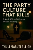 The Party Culture That Kills 1997482010 Book Cover