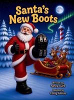 Santa's New Boots B0GYPR1NP4 Book Cover