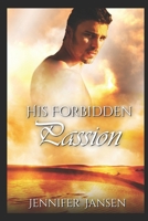 His Forbidden Passion: Desert Desires Book III (Desert Desires Trilogy) B08JF5HVXV Book Cover