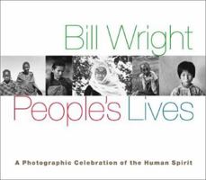People's Lives: A Photographic Celebration of the Human Spirit 0292791372 Book Cover
