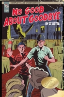 No Good About Goodbye 1955394024 Book Cover