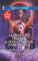 Legendary Shifter  Seducing the Dark Prince: An Anthology 1335249990 Book Cover