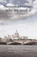 NeoConservatism: Why We Need It 1594031479 Book Cover