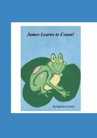 James Learns to Count! B09B35B1D5 Book Cover