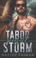 Devil's Hellions MC Teil 3: Taboo Perfect Storm (German Edition) B0C9196GRK Book Cover