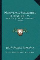 Nouveaux Memoires D'Histoire, de Critique Et de Litterature Tome 7 1166334252 Book Cover