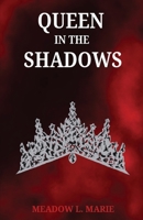 Queen in the Shadows (The Broken Crowns Series) 1069431605 Book Cover