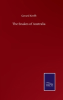 The Snakes of Australia 3846057398 Book Cover